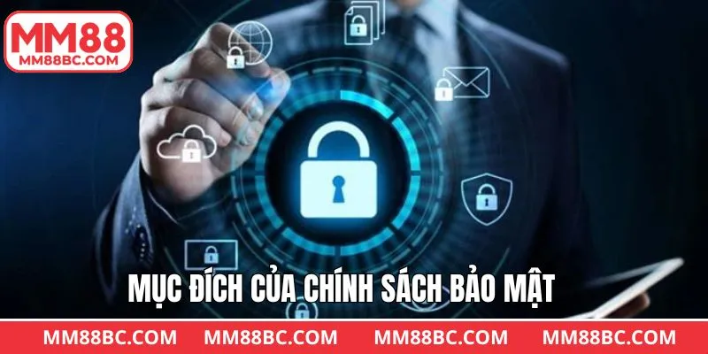 Mục tiêu của thương hiệu khi thiết lập chính sách bảo mật  